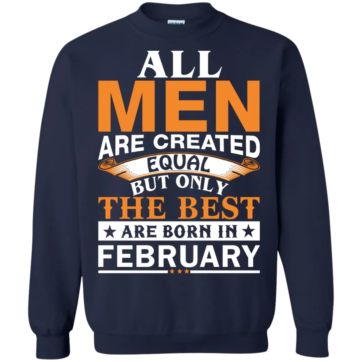 All Men Are Created Equal But Only The Best Are Born in February shirt, tank