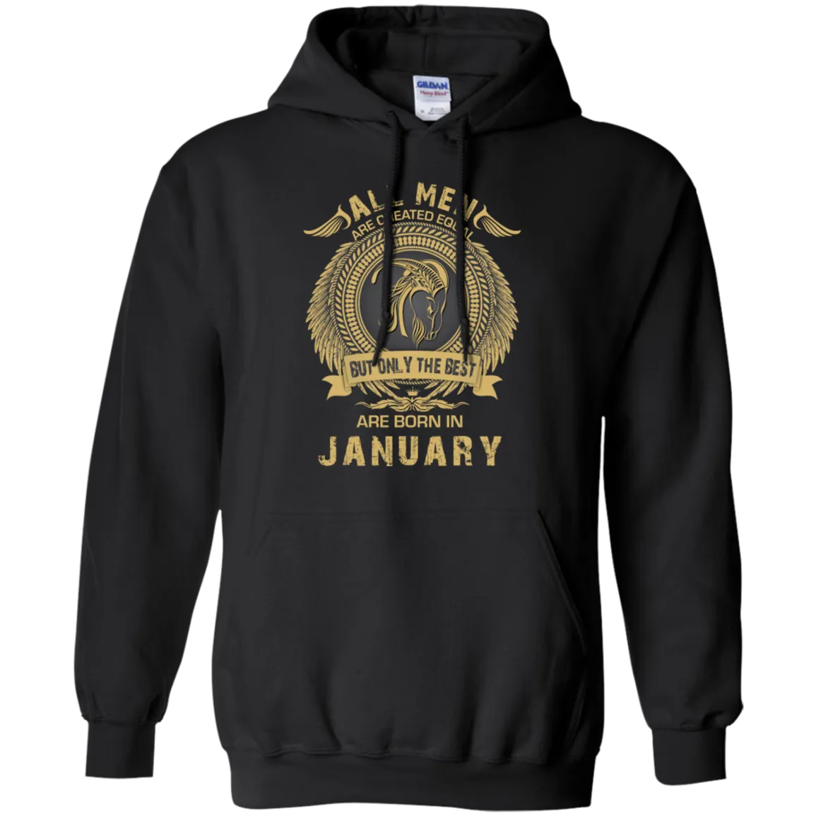 All Men Are Created Equal but Only the Best Born in January T-shirt, Hoodie