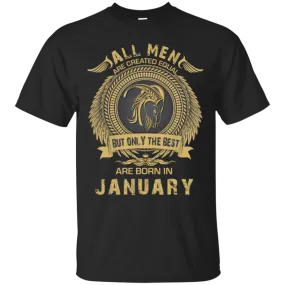 All Men Are Created Equal but Only the Best Born in January T-shirt, Hoodie