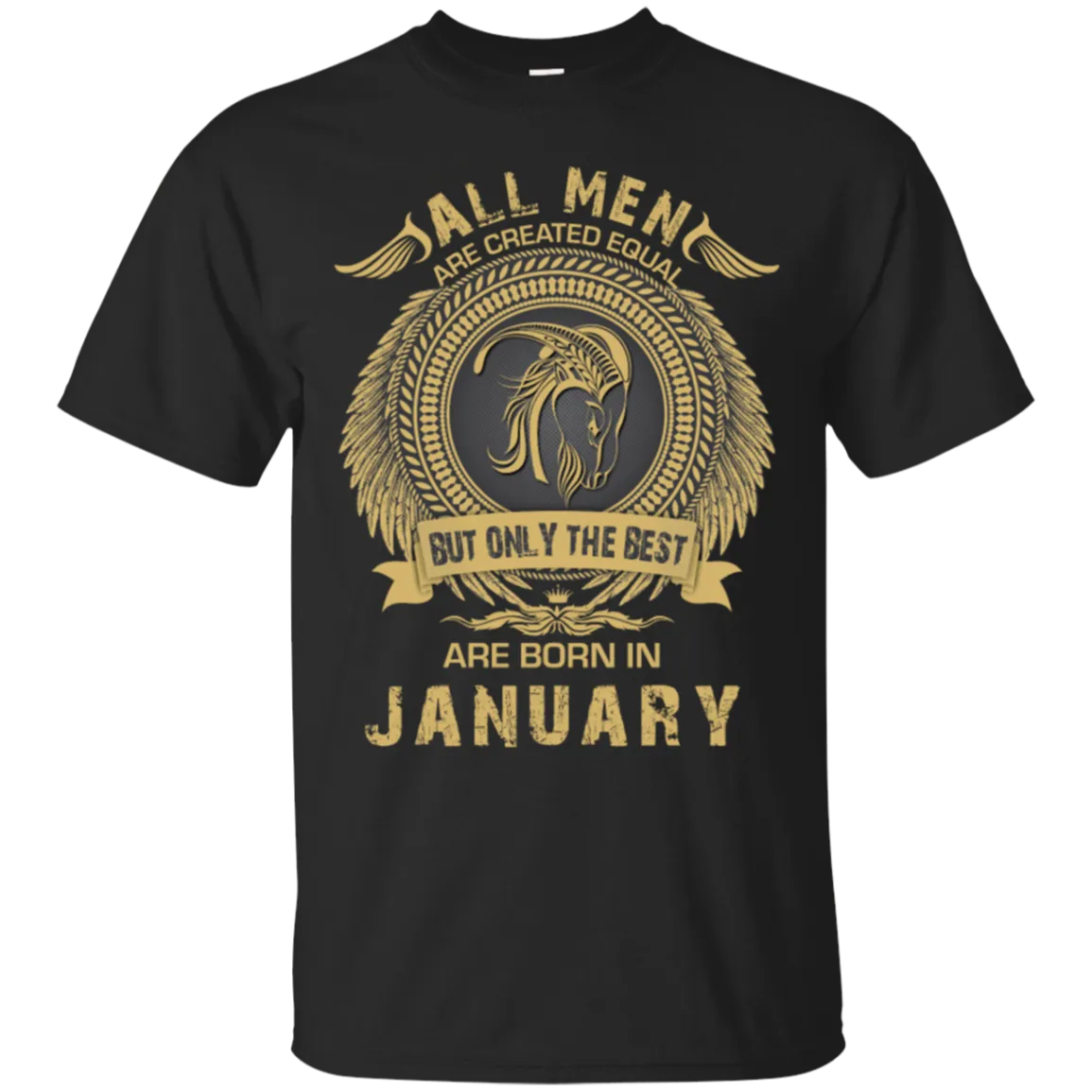 All Men Are Created Equal but Only the Best Born in January T-shirt, Hoodie