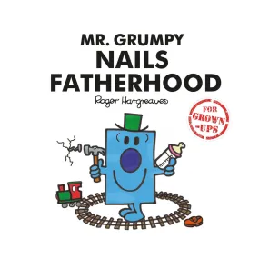 MR GRUMPY NAILS FATHERHOOD book