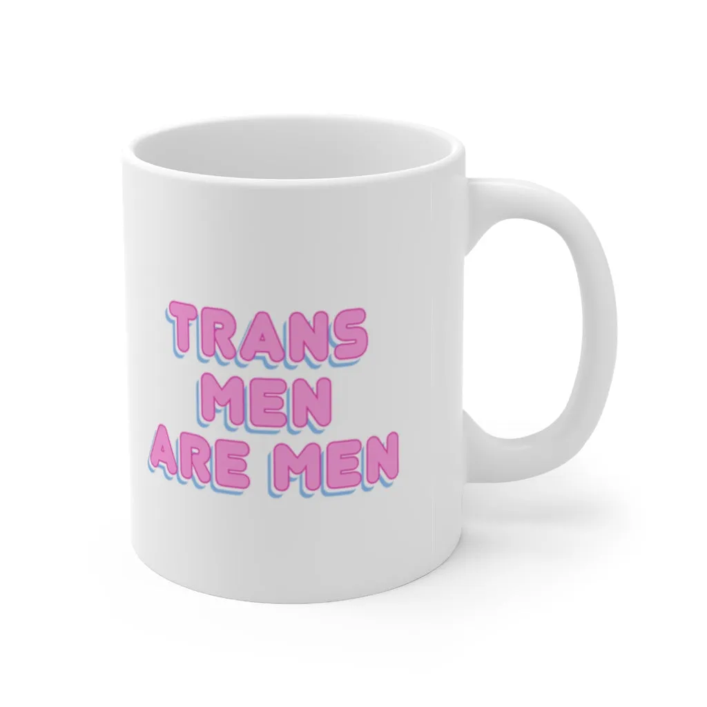 Trans Men Are Men Mug